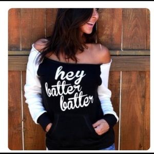 Hey batter batter sweatshirt